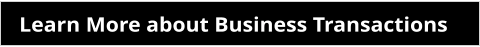 Learn More about Business Transactions